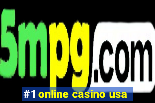 #1 online casino usa