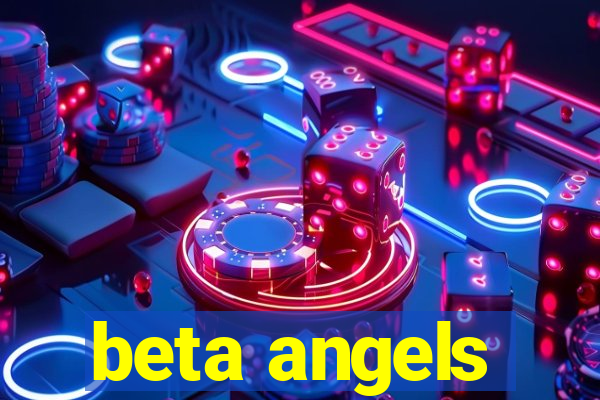 beta angels