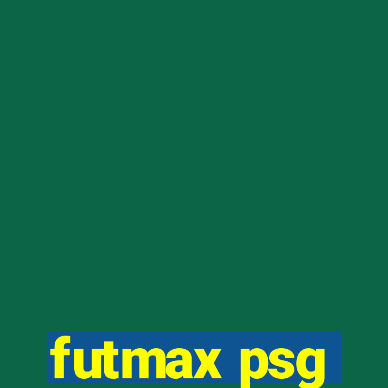 futmax psg