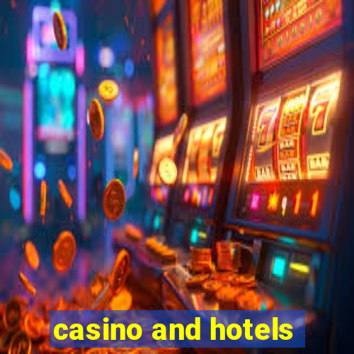 casino and hotels