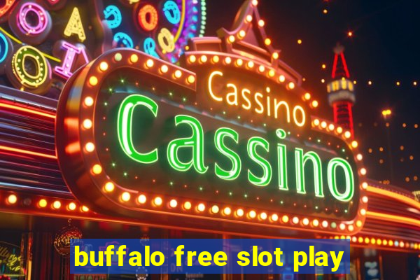 buffalo free slot play