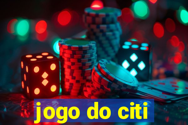 jogo do citi