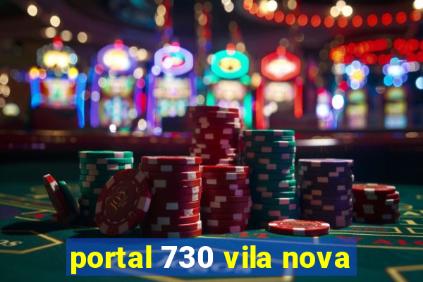 portal 730 vila nova