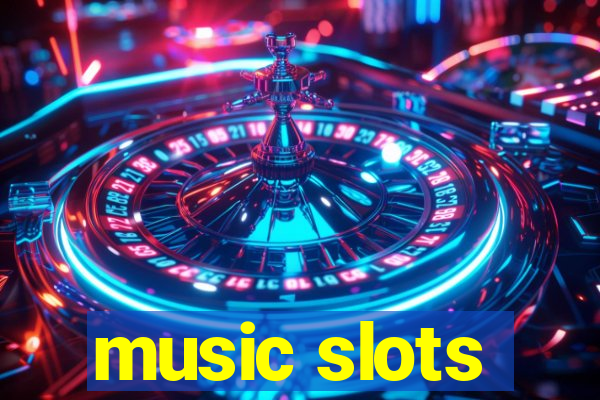 music slots