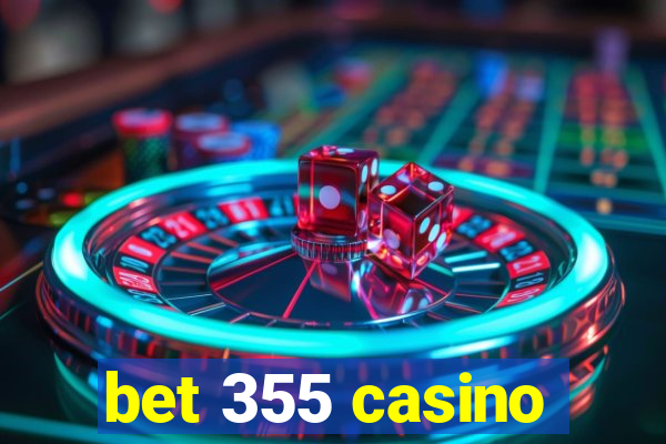 bet 355 casino