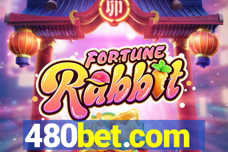 480bet.com