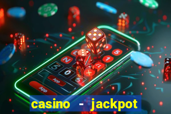 casino - jackpot hot game