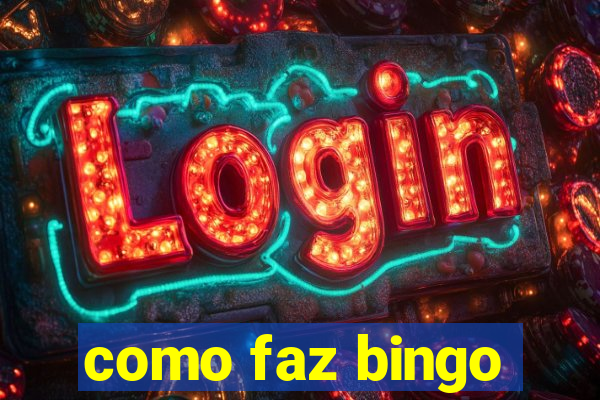 como faz bingo