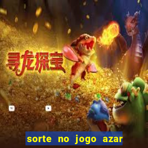 sorte no jogo azar no amor livro