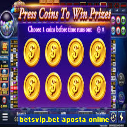 betsvip.bet aposta online