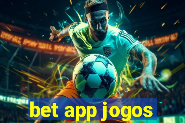 bet app jogos