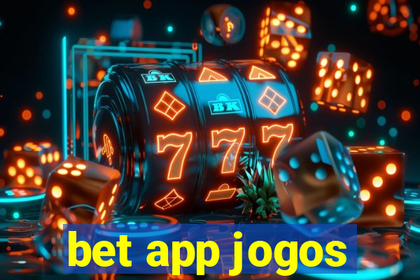 bet app jogos