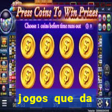 jogos que da dinheiro de verdade pix