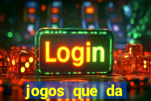 jogos que da dinheiro de verdade pix