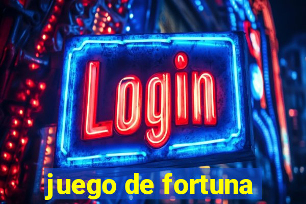 juego de fortuna