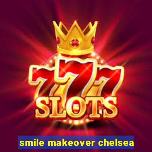 smile makeover chelsea