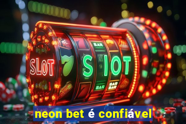 neon bet é confiável