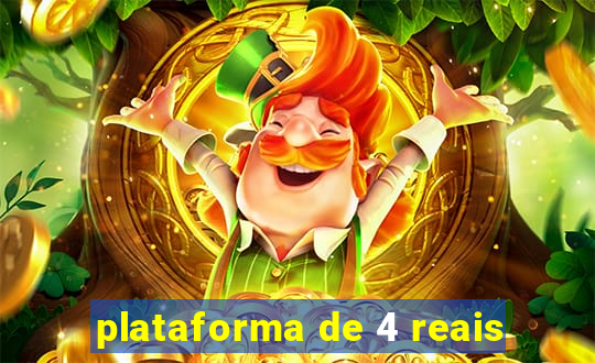 plataforma de 4 reais