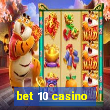 bet 10 casino