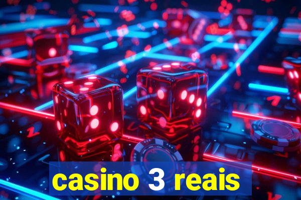 casino 3 reais