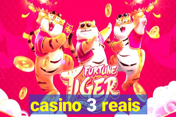 casino 3 reais