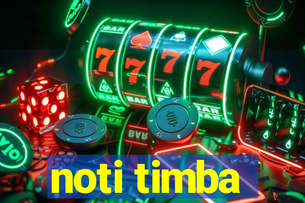 noti timba