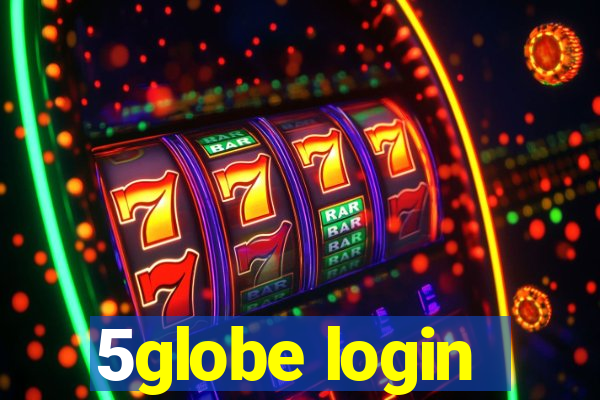 5globe login