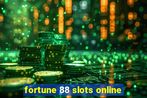 fortune 88 slots online