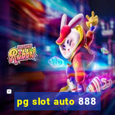 pg slot auto 888