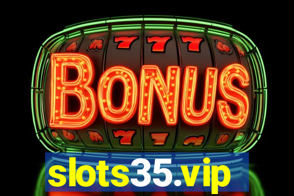 slots35.vip