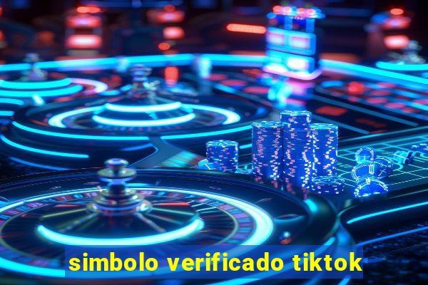 simbolo verificado tiktok