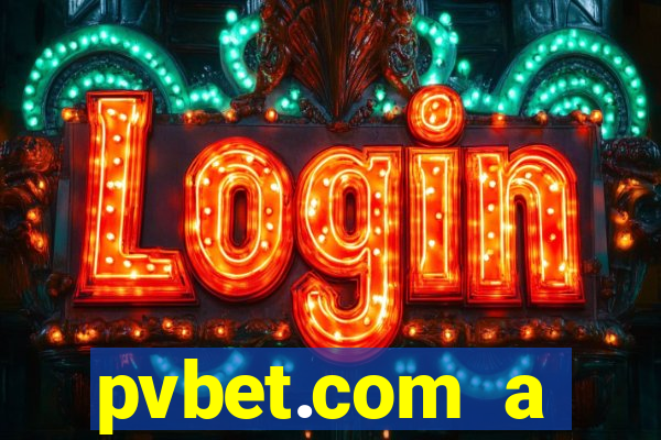 pvbet.com a plataforma de jogos de cassino