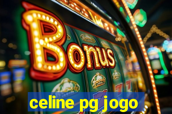 celine pg jogo