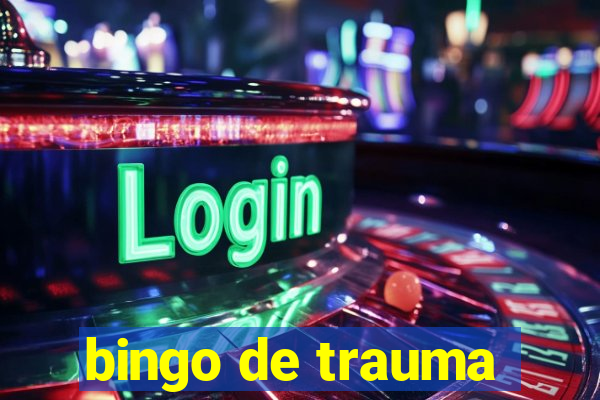 bingo de trauma