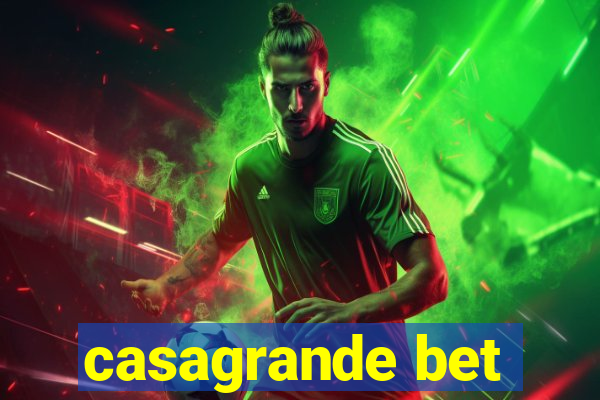 casagrande bet