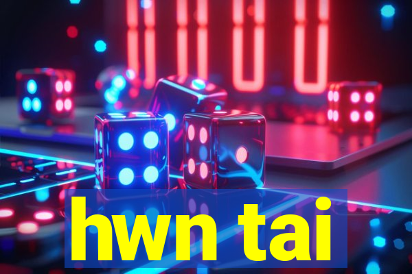 hwn tai