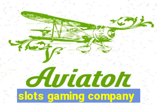 slots gaming company