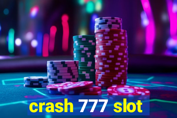 crash 777 slot