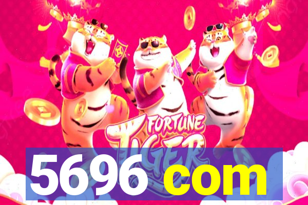 5696 com