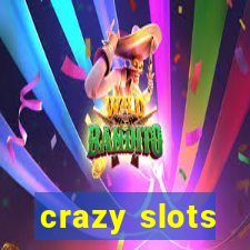 crazy slots