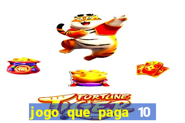 jogo que paga 10 reais no cadastro