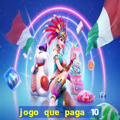 jogo que paga 10 reais no cadastro