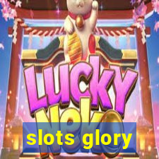 slots glory