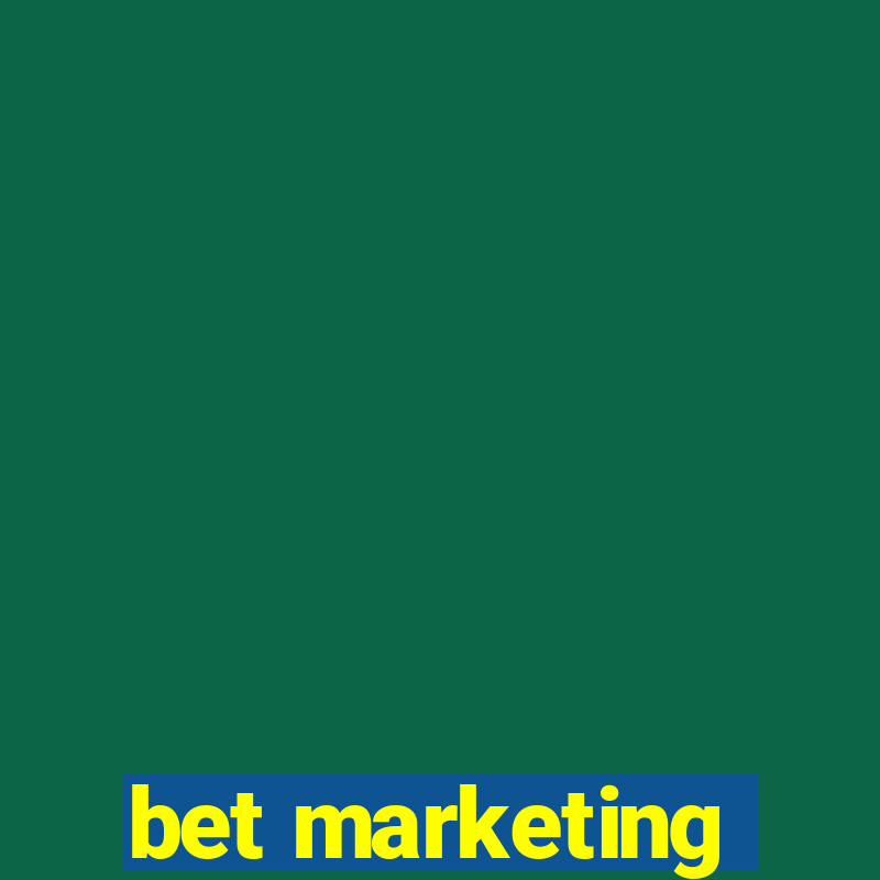 bet marketing