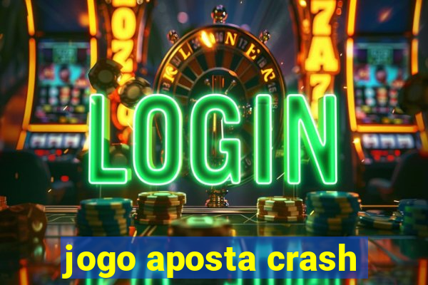 jogo aposta crash