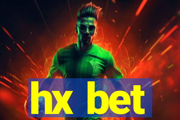 hx bet