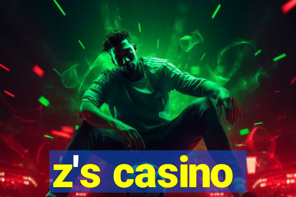 z's casino