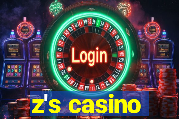 z's casino