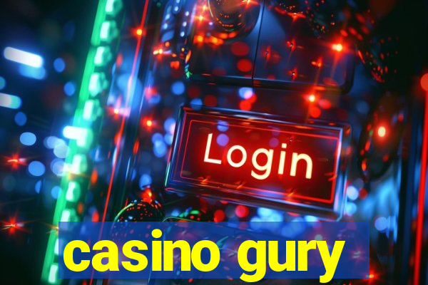 casino gury