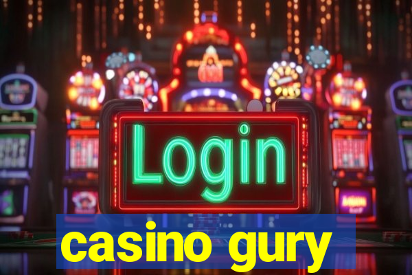 casino gury